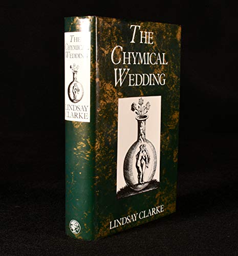 Beispielbild fr The chymical wedding: A romance zum Verkauf von Hawking Books