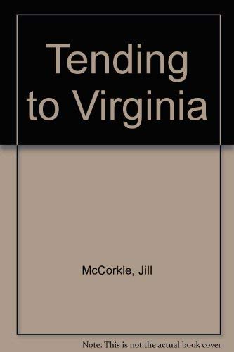 9780224025829: Tending to Virginia