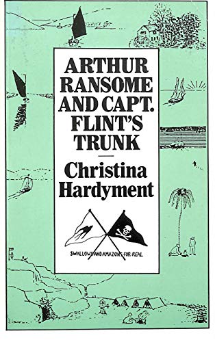 9780224025904: Arthur Ransome and Captain Flint's Trunk