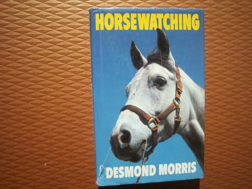 9780224025959: Horsewatching