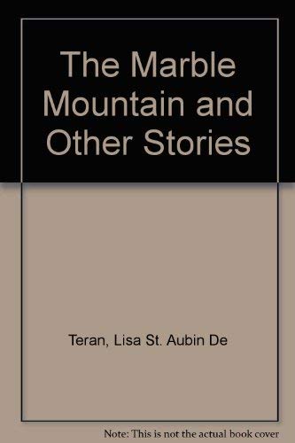 The Marble Mountain and Other Stories (9780224025973) by St. Aubin De Teran, Lisa