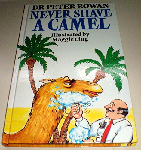 Beispielbild fr Never Shave a Camel zum Verkauf von AwesomeBooks