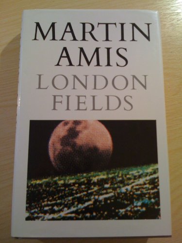 London Fields (9780224026093) by AMIS, MARTIN