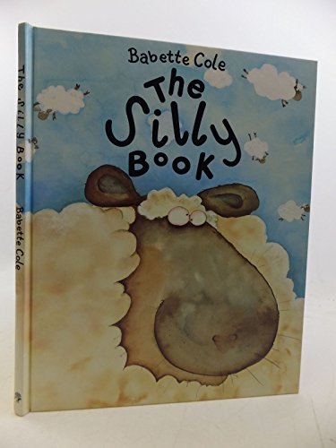 9780224026161: The Silly Book