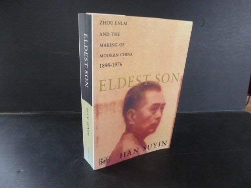 Imagen de archivo de Eldest Son: Zhou Enlai and the Making of Modern China, 1898-1976 a la venta por WorldofBooks