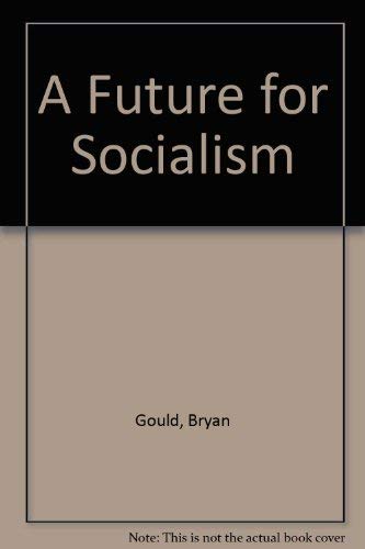 Imagen de archivo de A Future for Socialism a la venta por WorldofBooks