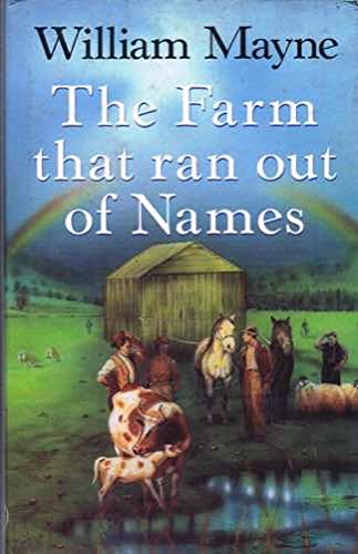 Farm That Ran Out of Names (9780224027571) by Mayne, William