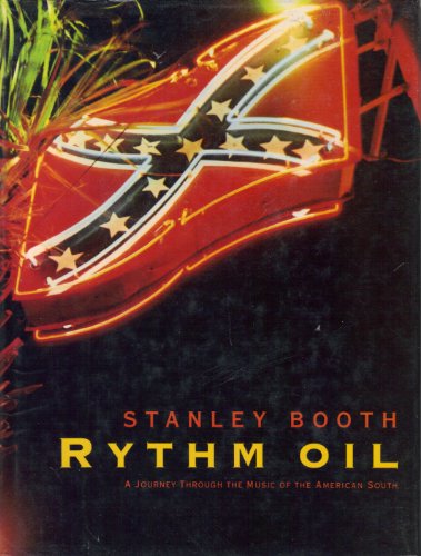 9780224027793: Rhythm Oil: Journey Through the Music of the American South