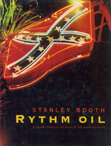 9780224027793: Rythm Oil: Journey Through the Music of the American South