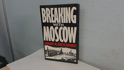 9780224028042: Breaking with Moscow