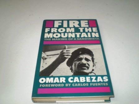 Beispielbild fr Fire from the Mountain : The Making of Sandinista zum Verkauf von Better World Books Ltd