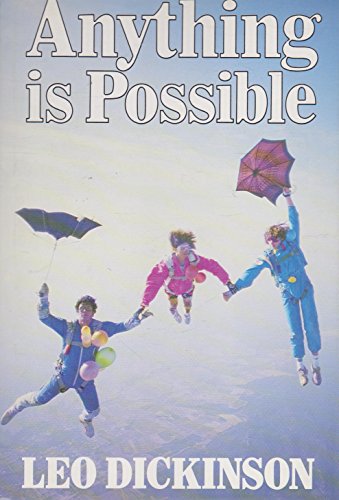 9780224028264: Anything is Possible: The Diary of an Adventure Film Maker