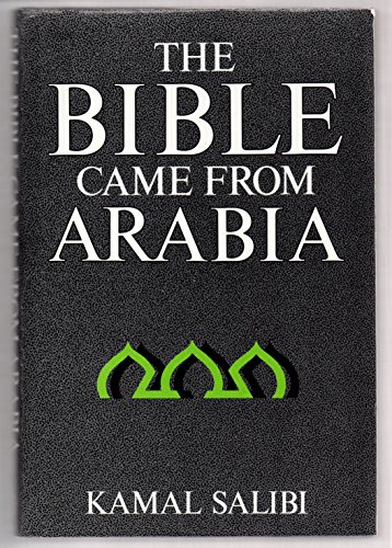 Beispielbild fr The Bible Came from Arabia zum Verkauf von WorldofBooks