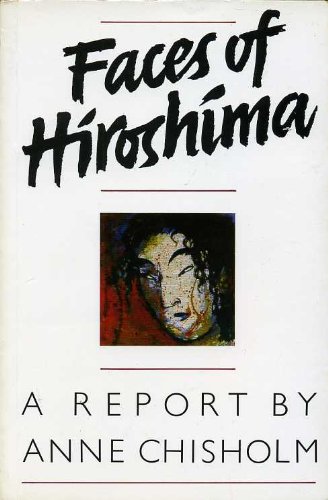 Stock image for Faces of Hiroshima: A Report for sale by WorldofBooks