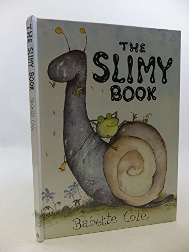 Stock image for The Slimy Book for sale by Goldstone Books