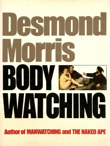 Bodywatching: A Field Guide to the Human Species.