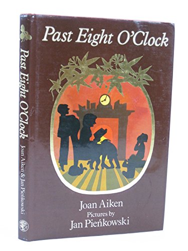 Stock image for past eight o' clock Aiken, Joan and Pienkowski, Jan for sale by Re-Read Ltd