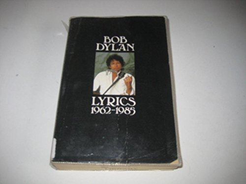 Lyrics, 1962-1985 (9780224028585) by Dylan, Bob