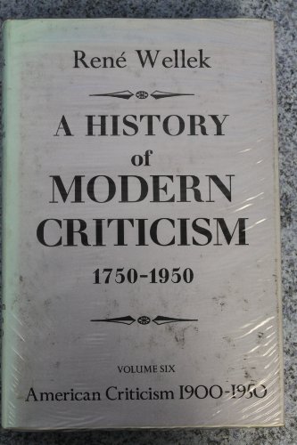 Stock image for A History of Modern Criticism 1750 - 1950: American Criticism (Volume 6) for sale by SecondSale