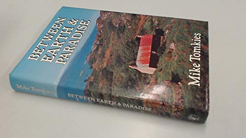 Imagen de archivo de Between Earth and Paradise a la venta por WorldofBooks