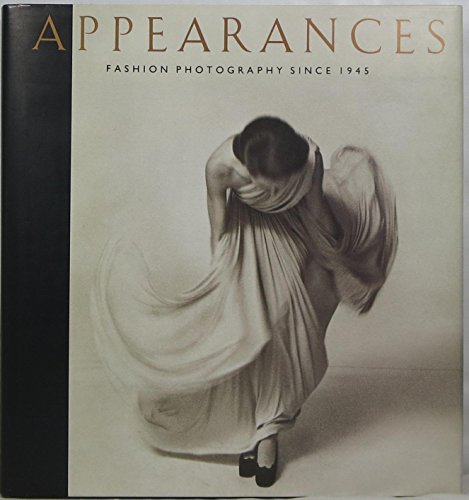 9780224028875: Appearances: Fashion Photography Since 1945