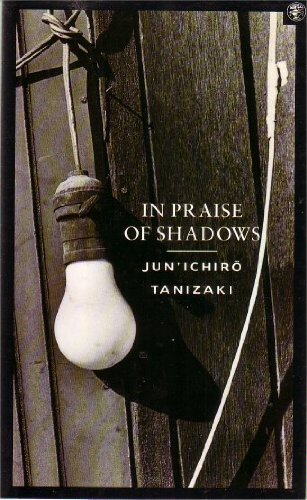 9780224028981: In Praise of Shadows