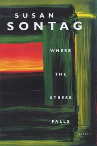 9780224029131: Where the Stress Falls: Essays