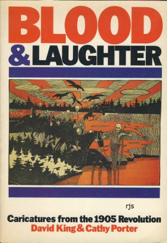 Beispielbild fr Blood and Laughter: Caricatures from the 1905 Revolution zum Verkauf von AwesomeBooks