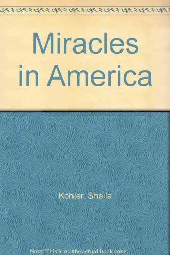 Miracles in America (9780224030540) by Sheila Kohler