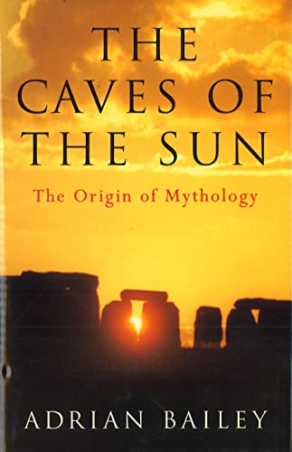 Stock image for The Caves of the Sun - The Origin of Mythology for sale by Booked Experiences Bookstore