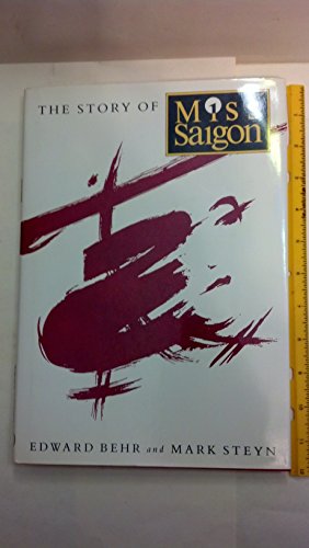 9780224030649: Story Of Miss Saigon