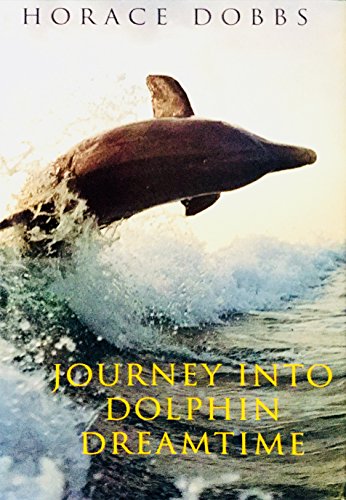 Stock image for Journey into Dolphin Dreamtime for sale by AwesomeBooks