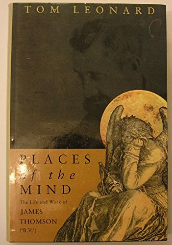 Stock image for Places of the Mind: Life and Work of James Thomson for sale by WorldofBooks