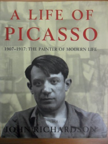 Imagen de archivo de A Life of Picasso Volume 2 1907 - 1917: Painter of Modern Life a la venta por ANARTIST