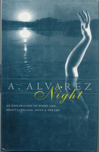 9780224031233: Night: night life, night language, sleep, and dreams