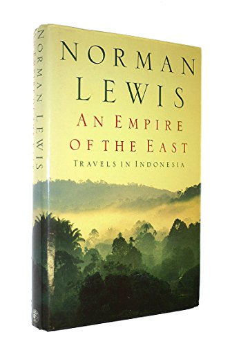 Imagen de archivo de An Empire of the East: Travels in Indonesia a la venta por AwesomeBooks