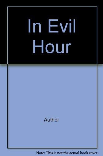 9780224032360: In Evil Hour