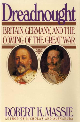 9780224032605: Britain, Germany and the Coming of the Great War (v. 1) (Dreadnought)