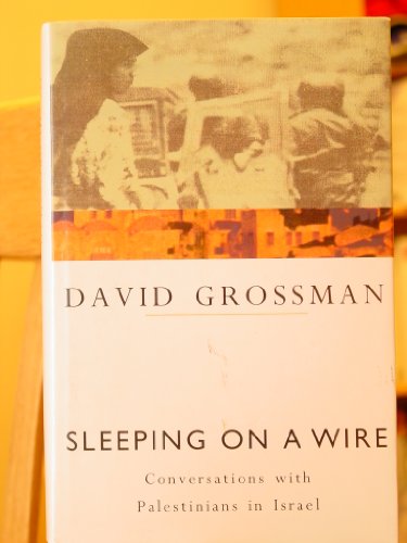 9780224032926: Sleeping on a Wire: Conversations with Palestinians in Israel