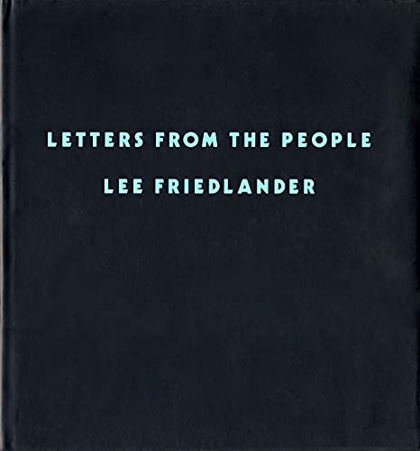 LETTERS FROM THE PEOPLE (9780224032957) by Friedlander, Lee