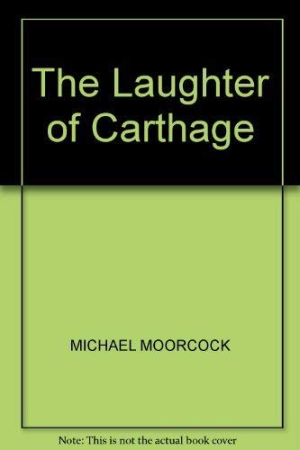9780224035323: Laughter Of Carthage