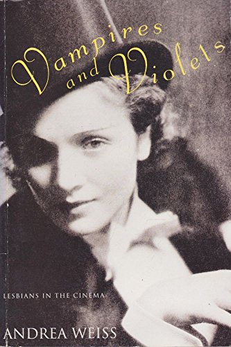 Imagen de archivo de Vampires and Violets : Lesbians in the Cinema a la venta por Bookmans