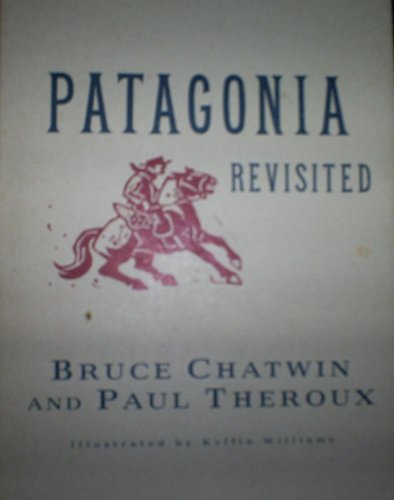 9780224036078: Patagonia Revisited [Lingua Inglese]