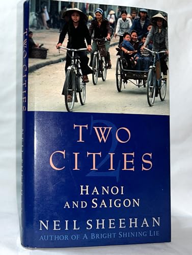 9780224036122: Two Cities: Hanoi and Saigon