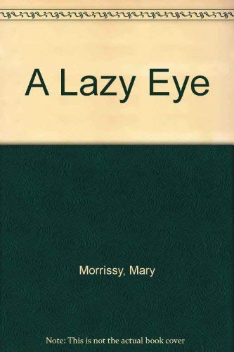 Imagen de archivo de A Lazy Eye a la venta por WorldofBooks