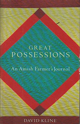 Beispielbild fr Great Possessions: Amish Farmer's Journal zum Verkauf von Reuseabook