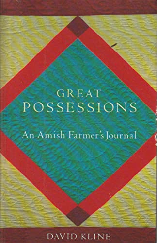 Stock image for Great Possessions: Amish Farmer's Journal for sale by AwesomeBooks