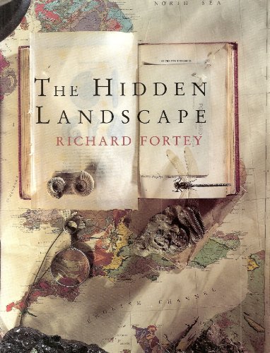 9780224036511: The Hidden Landscape: Journey into the Geological Past