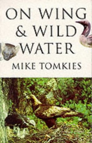 Stock image for On Wing and Wild Water for sale by Better World Books: West