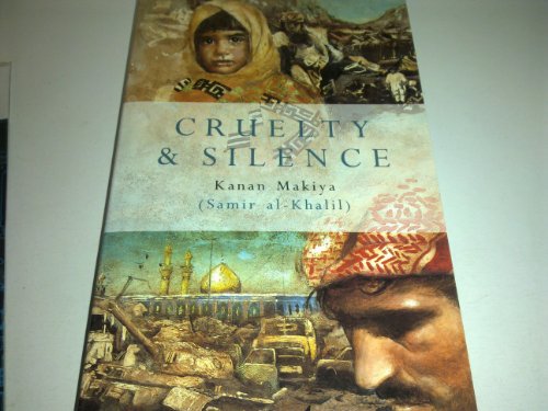 Imagen de archivo de Cruelty and silence : war tyranny, uprising, and the Arab world a la venta por ThriftBooks-Atlanta